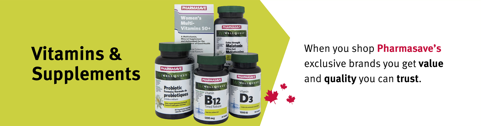 Shop our Pharmasave Brand Vitamins and Supplements.