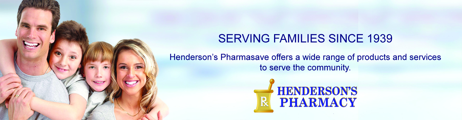 Serving Families Henderson's Pharmasave