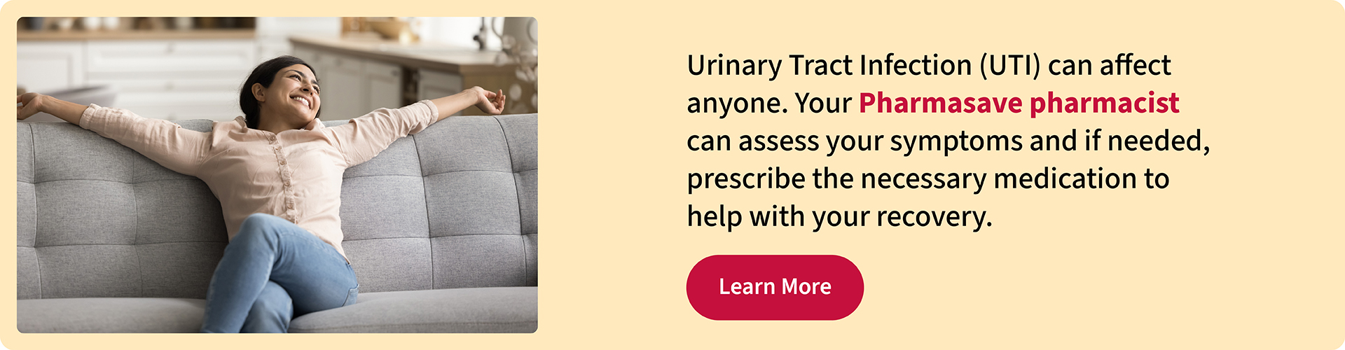 Urinary Tract Infection can be assessed by your Pharmasave pharmacist. Click to learn more.
