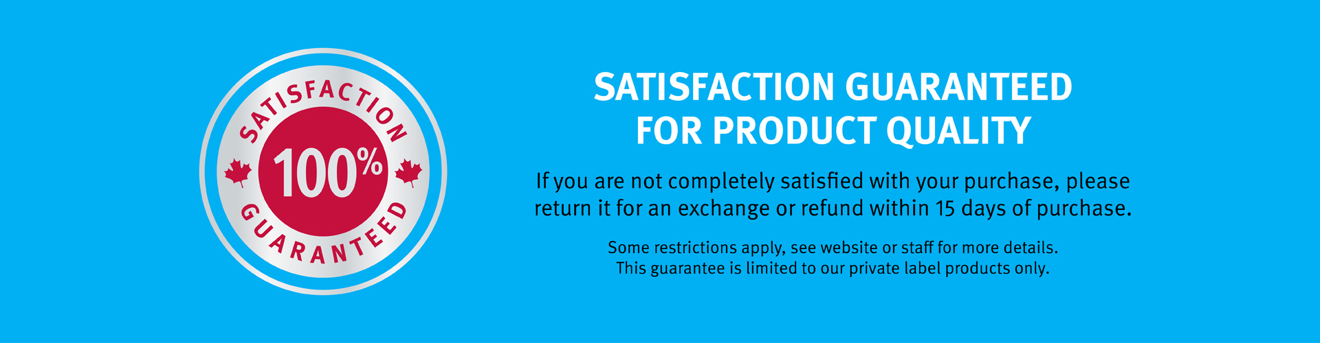 Pharmasave Products with Satisfaction Guarantee