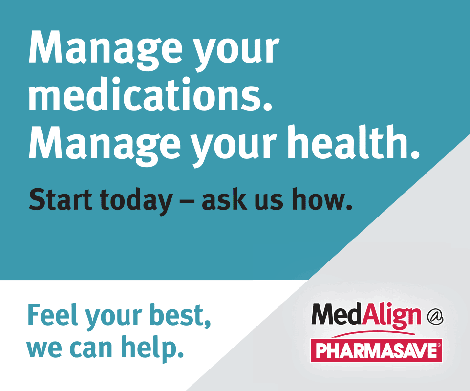 Manage your medications, manage your heath with Pharmasave's MedAlign program.