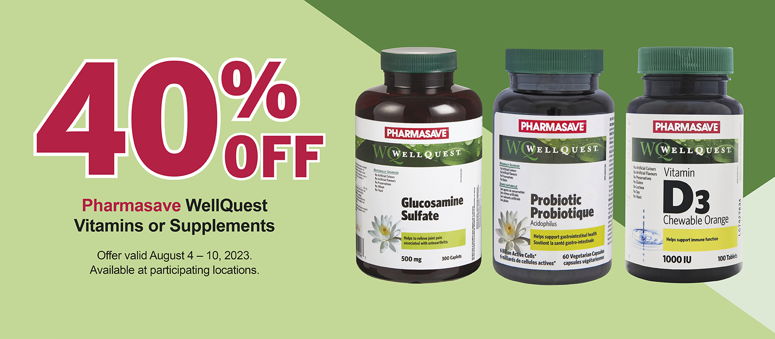 40% off on Pharmasave WellQuest Vitamins or supplements from August 4-10, 2023
