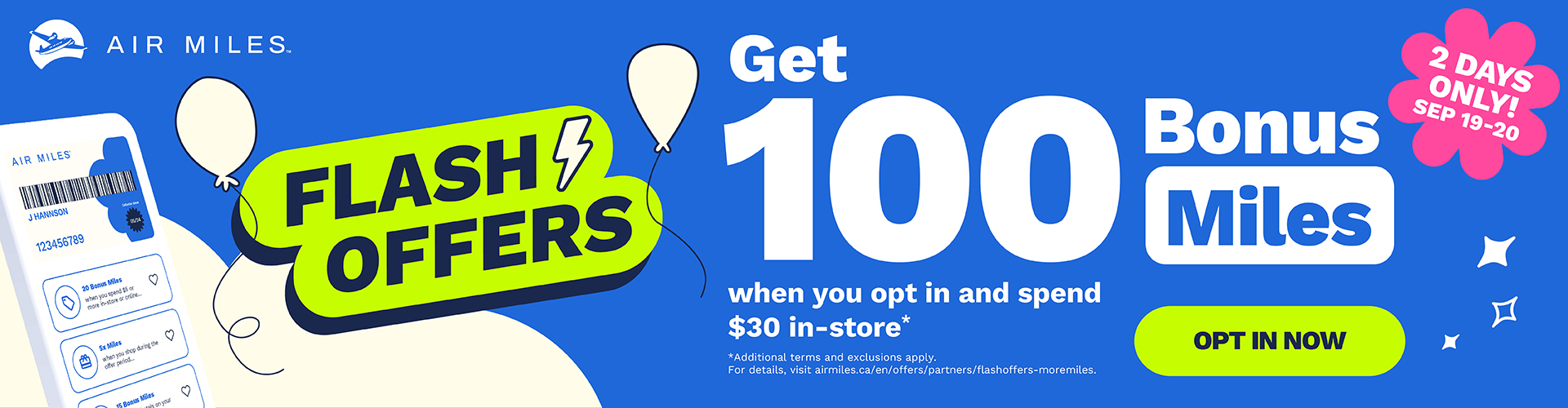 Get 100 bonus Air Mile points when you spend $30 at your community Pharmasave store.