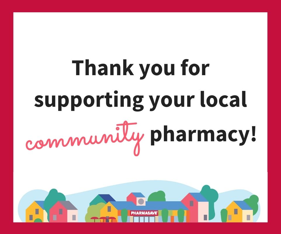 Thank you for Supporting Local community pharmacy