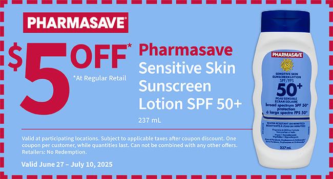 $5-off Regular Retail for Pharmasave Sensitive Skin Sunscreen Lotion SPF 50+ 237 ML. June 27-July 10, 2025.