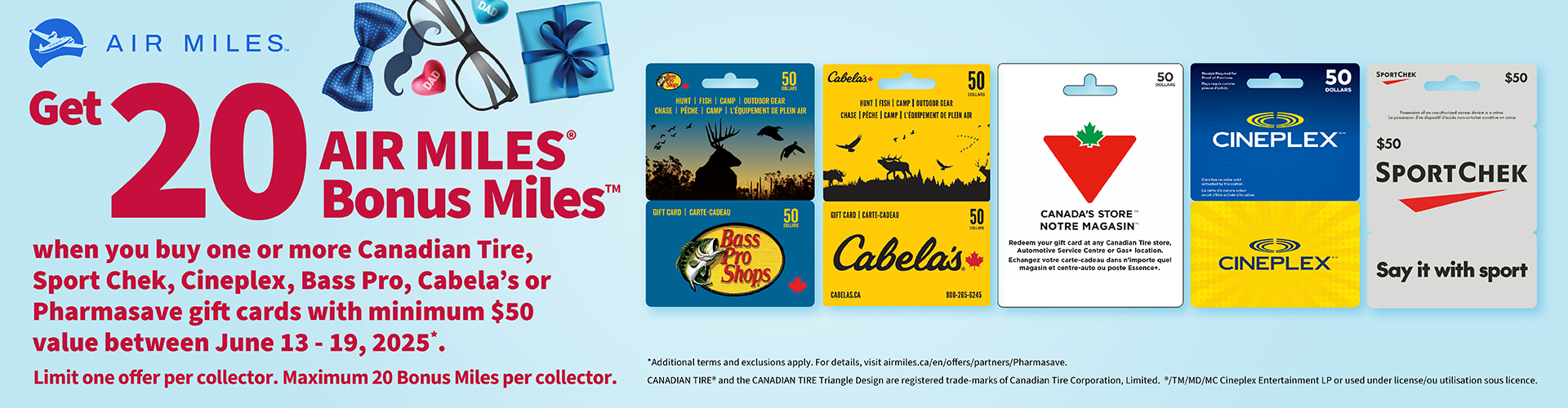Get 20 Air Miles Bonus Miles when you buy one or more of select gift cards with minimum $50 value. June 13-19, 2025, at participating locations. Limit one offer per collector.