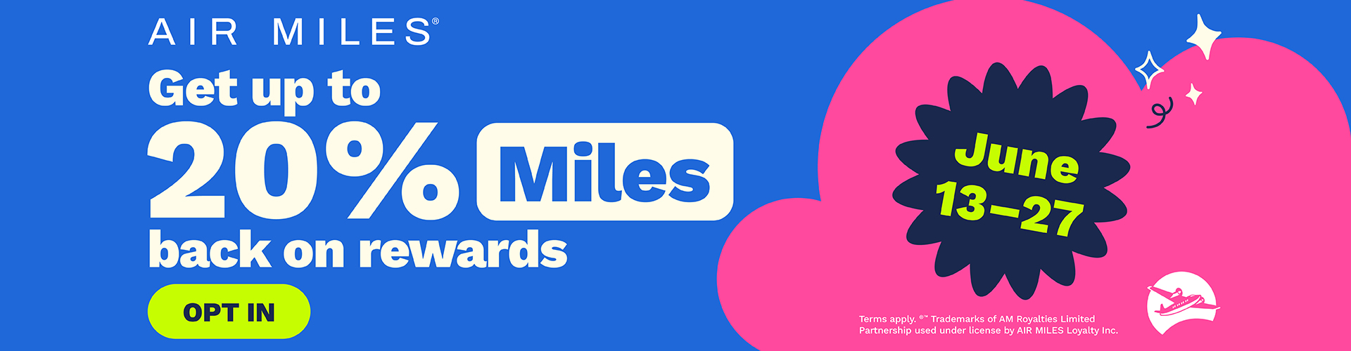 Get up to 20% Miles back on rewards June 13-27, 2025 at participating Pharmasave locations.