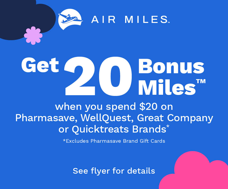 Collect Bonus Air Mile Points by Spending $20 or more at Pharmasave