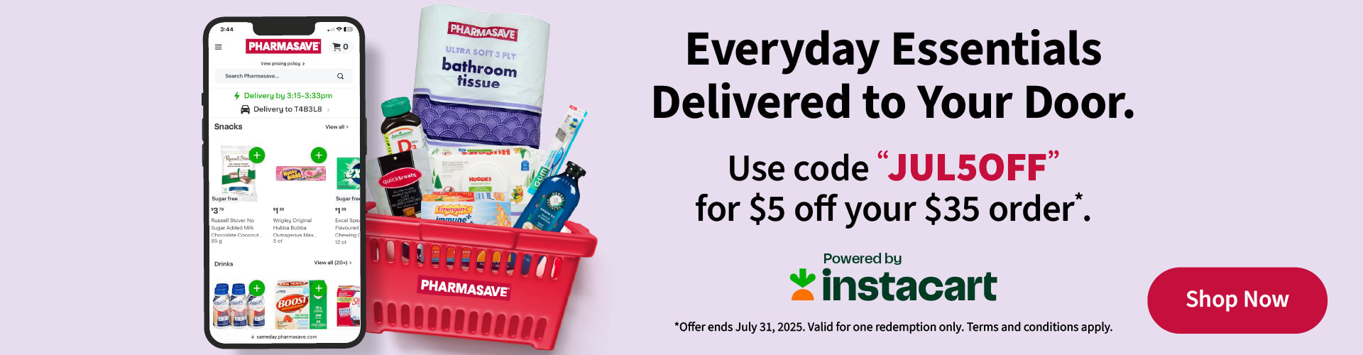Get $5 off your $35 purchase while shopping at Pharmasave with Instacart.